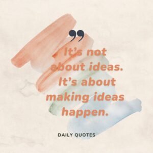 its not about ideas .Its about making ideas hapens